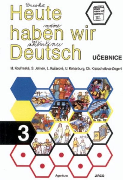 Heute haben wir Deutsch 3 - Učebnice