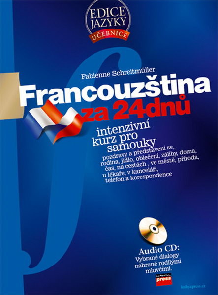 Francouzština za 24 dnů - intenzivní kurz pro samouky + audio CD