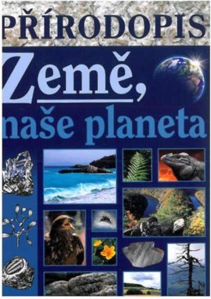 Přírodopis pro ZŠ praktické - Země, naše planeta (učebnice)