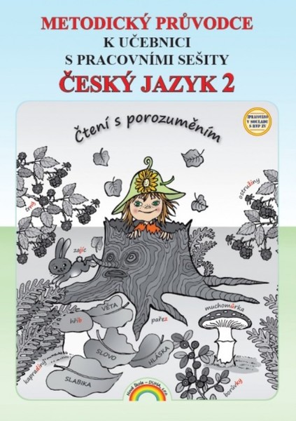 Český jazyk 2.r. ZŠ - Čtení s porozuměním - metodický průvodce