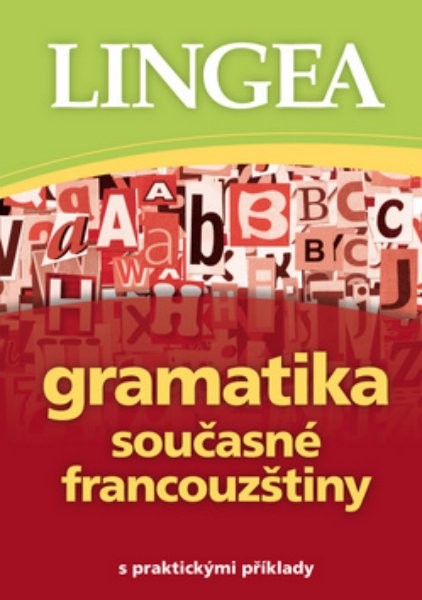 Gramatika současné francouzštiny s praktickými příklady