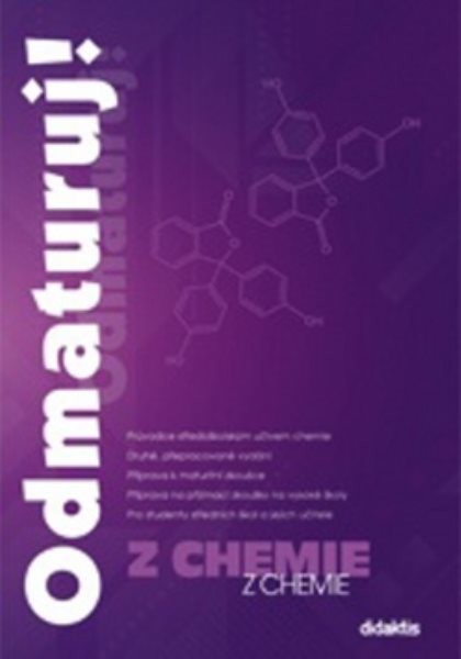 Odmaturuj z chemie (druhé, přepracované vydání)