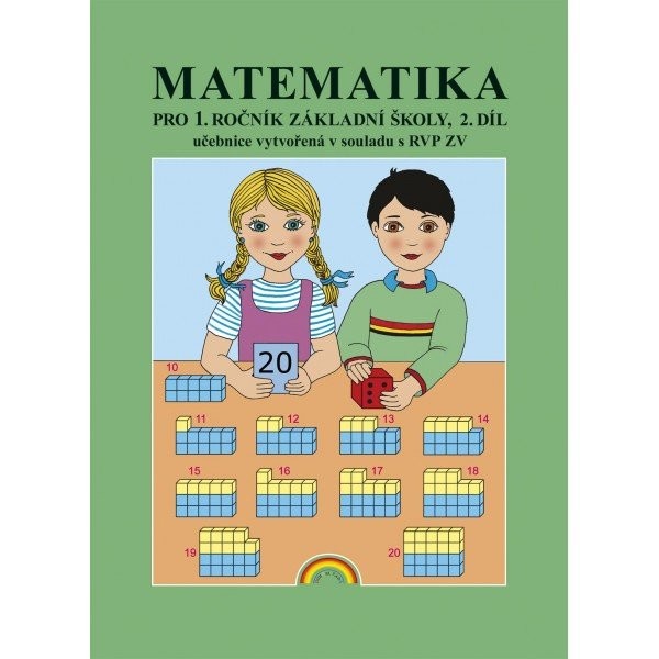 Matematika pro 1.ročník ZŠ 2.díl - Učebnice vytvořená v souladu s RVP ZV