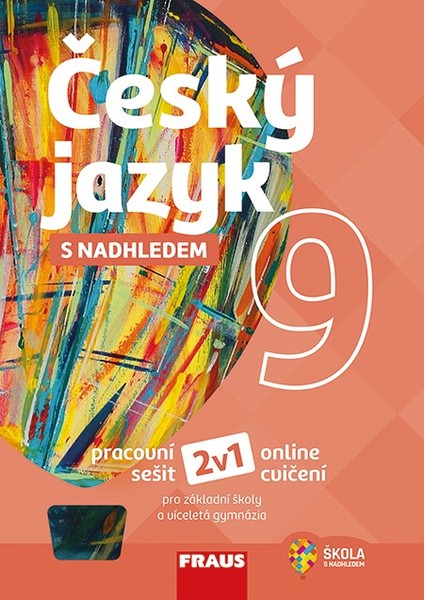 Český jazyk s nadhledem 9 (pracovní sešit)