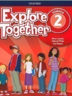 Explore Together 2 Student's Book CZ