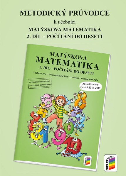 Metodický průvodce k Matýskově matematice 1.r. 2. díl (aktualizované vydání 2018)