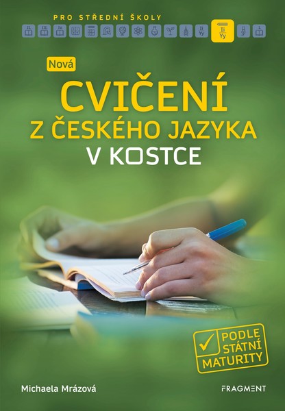 Nová cvičení z českého jazyka v kostce pro střední školy