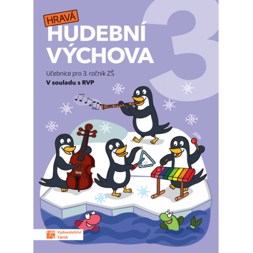 Hravá hudební výchova 3 - Učebnice pro 3.ročník ZŠ