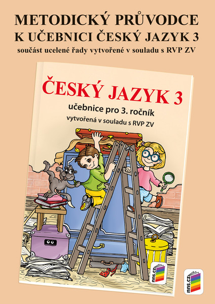Český jazyk 3.r. - Metodický průvodce (nová řada v souladu s RVP ZV)