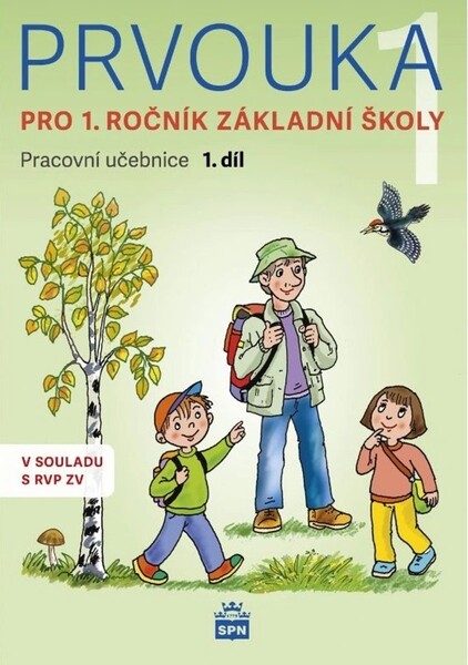 Prvouka 1.ročník ZŠ Pracovní učebnice 1.díl