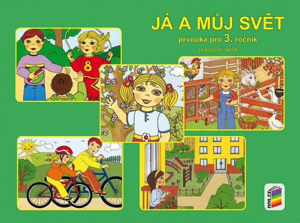 Já a můj svět - Prvouka pro 3.r. - pracovní sešit (nová řada dle RVP ZV)
