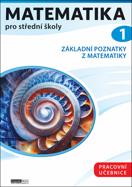 Matematika pro střední školy 1 Pracovní učebnice