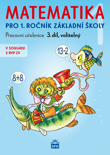 Matematika 1.r. ZŠ 3.díl (nová řada dle RVP)