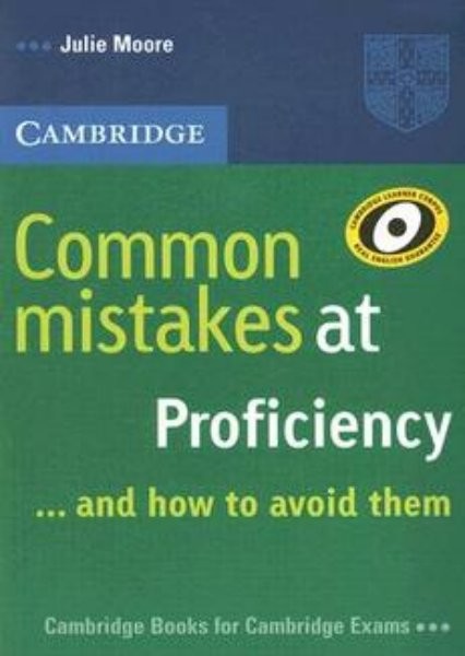 Common mistakes at Proficiency (...and how to avoid them)