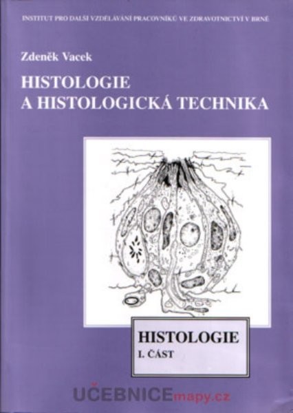 Histologie a histologická technika 1.část - Histologie