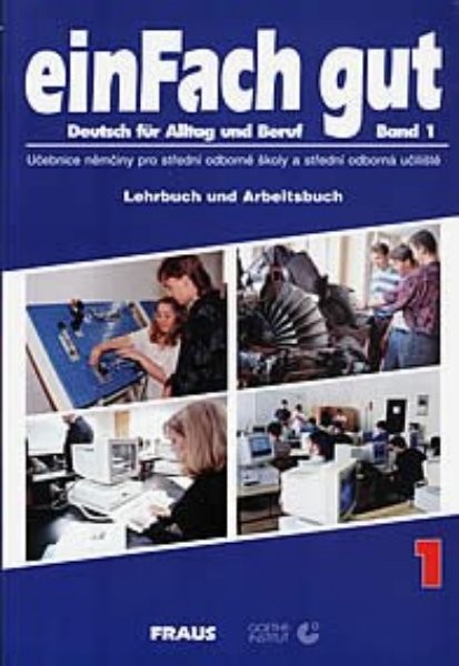 EinFach gut 1 - Lehrbuch und Arbeitsbuch (učebnice a pracovní sešit)