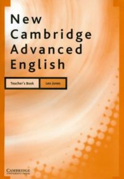 New Cambridge Advanced English Teachers Book (metodická příručka)