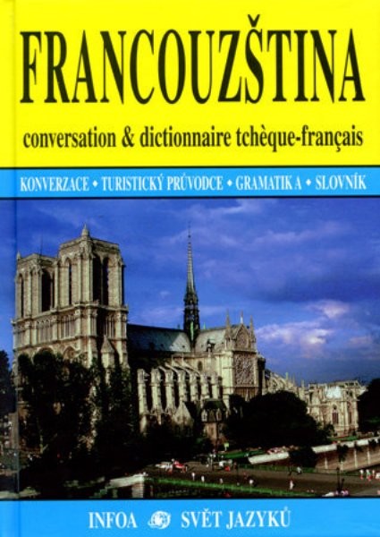 Francouzština - konverzace, turistický průvodce, slovník