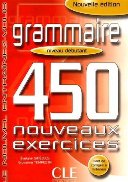 Grammaire 450 nouveaux exercices - niveau débutant (kniha s klíčem)