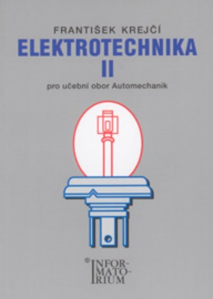 Elektrotechnika II pro učební obor Automechanik