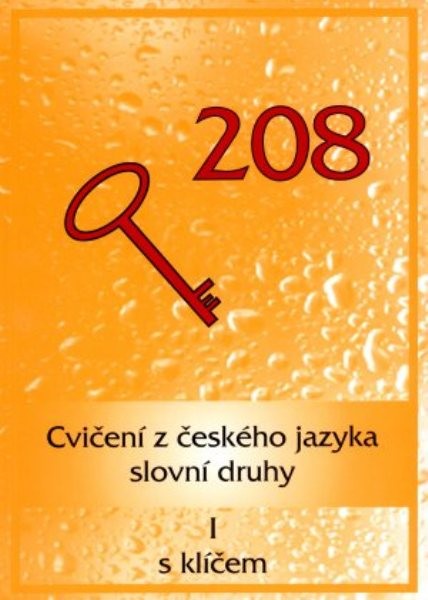Cvičení z českého jazyka I - slovní druhy s klíčem