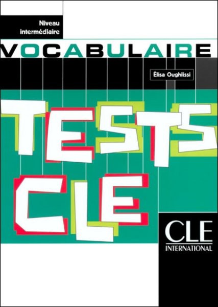 Tests CLE de Vocabulaire - Niveau intermédiaire
