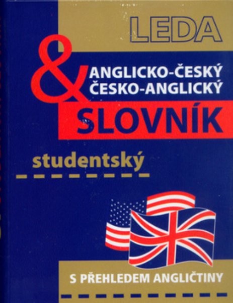 Anglicko-český a česko-anglický studentský slovník (s přehledem angličtiny)