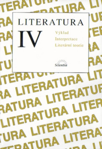 Literatura IV - Výklad, Interpretace, Literární teorie
