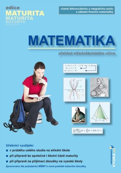 Matematika - přehled středoškolského učiva