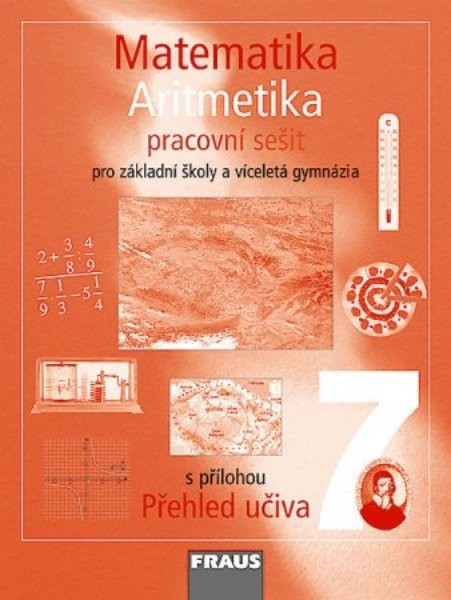 Matematika 7.r. ZŠ a VG - Aritmetika - pracovní sešit