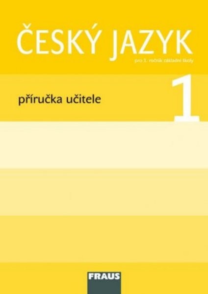Český jazyk 1.r. ZŠ - příručka učitele