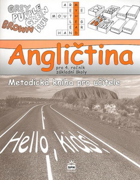 Angličtina 4.r. ZŠ - Hello,kids ! Metodická kniha pro učitele