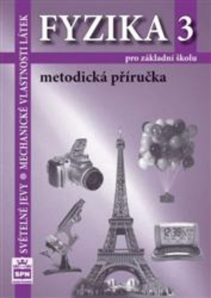 Fyzika 3 pro ZŠ - Metodická příručka (nová řada dle RVP)