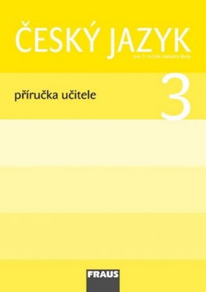 Český jazyk 3.r. ZŠ - příručka učitele