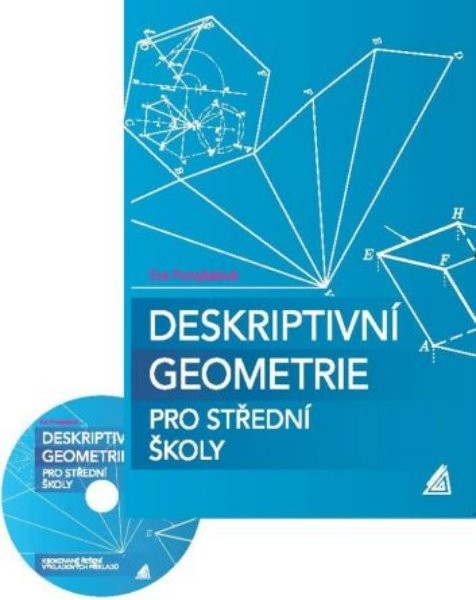 Deskriptivní geometrie pro střední školy (kniha + CD)
