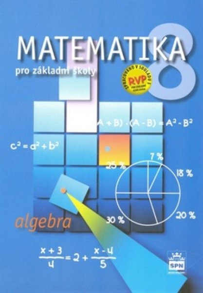 Matematika 8.r. ZŠ - Algebra (nová řada dle RVP)