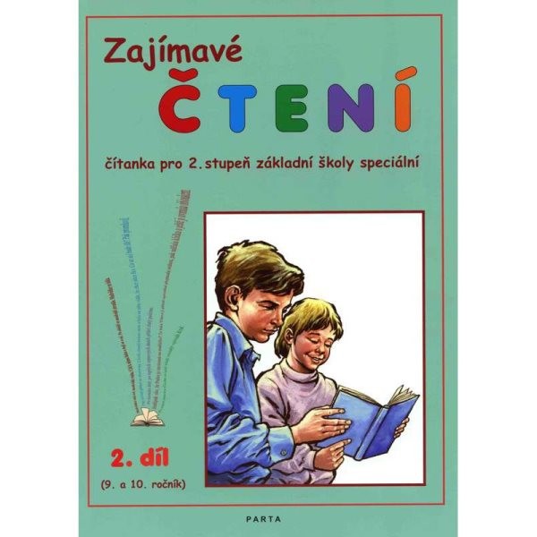 Zajímavé čtení 2. díl – čítanka pro 9. a 10. ročník ZŠ speciální