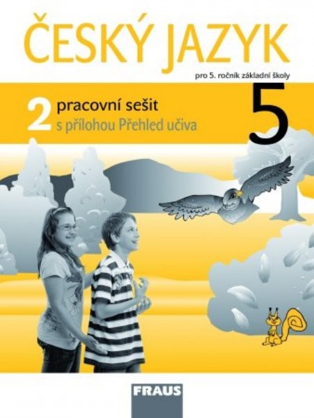 Český jazyk 5.r. ZŠ - pracovní sešit 2 (s přílohou Přehled učiva)
