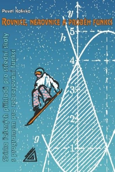 Rovnice, nerovnice a průběh funkcí (kniha + CD)