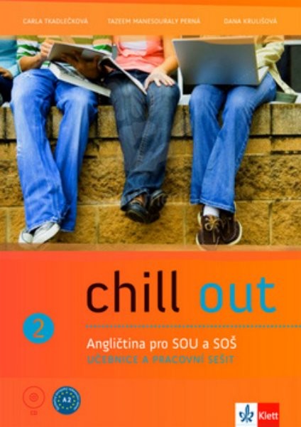 Chill out 2 - Angličtina pro střední odborné školy a učiliště