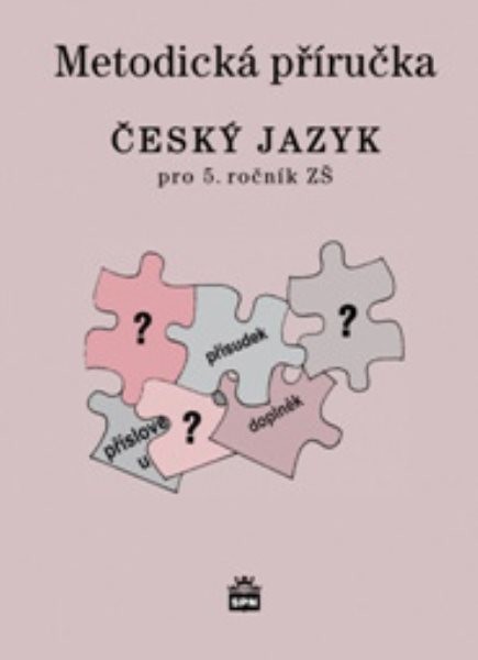Český jazyk 5.r. ZŠ - metodická příručka (nová řada dle RVP)