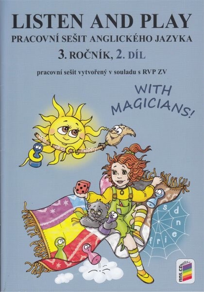 Listen and Play with Magicians 3.r. 2.díl (pracovní sešit)