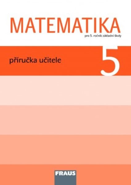 Matematika 5.r. ZŠ - příručka učitele